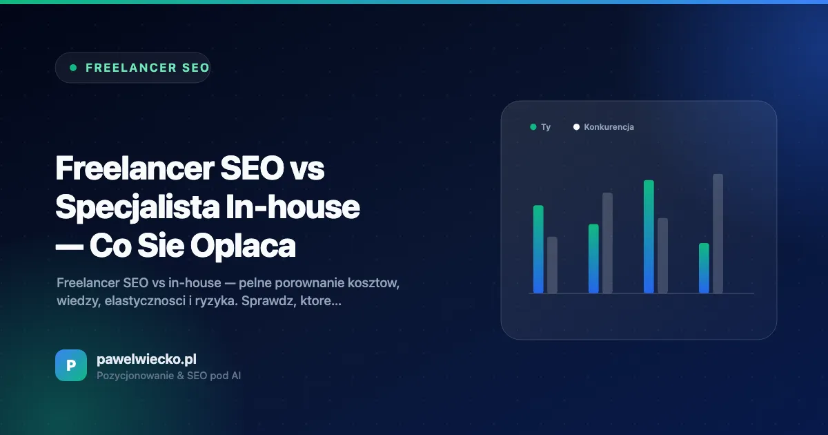 Freelancer SEO vs Specjalista In-house — Co Się Opłaca