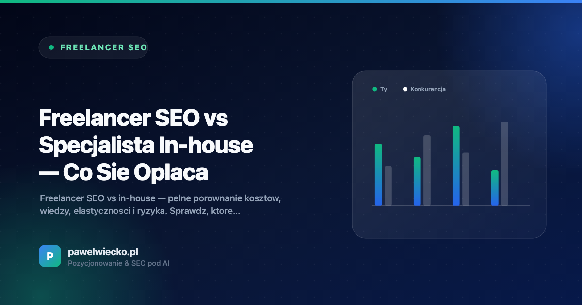 Freelancer SEO vs Specjalista In-house — Co Się Opłaca