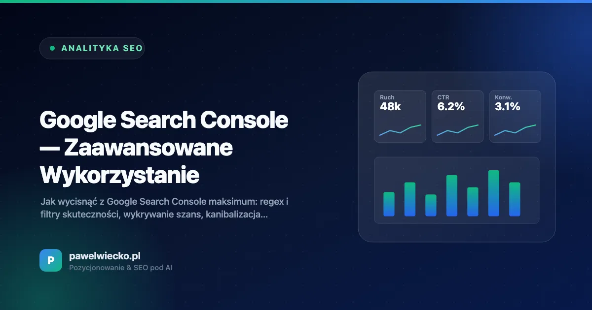 Google Search Console — Zaawansowane Wykorzystanie