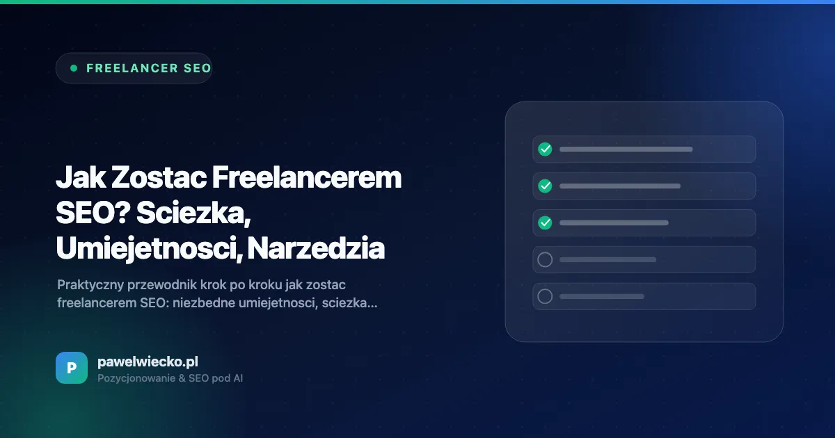 Jak Zostać Freelancerem SEO? Ścieżka, Umiejętności, Narzędzia
