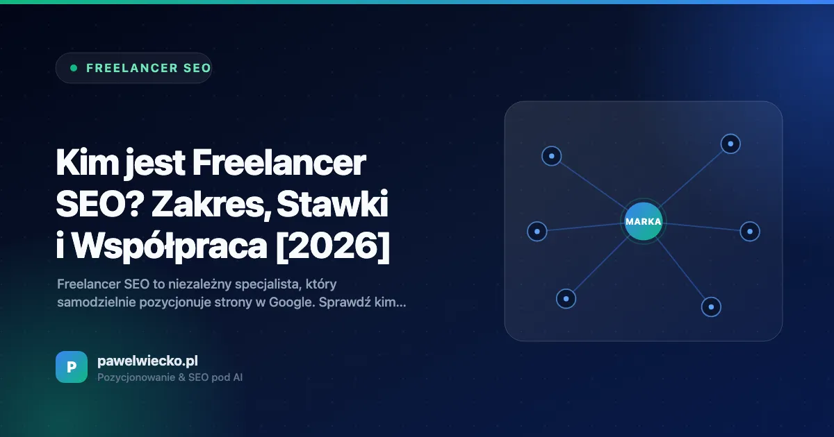 Kim jest Freelancer SEO? Zakres, Stawki i Współpraca [2026]