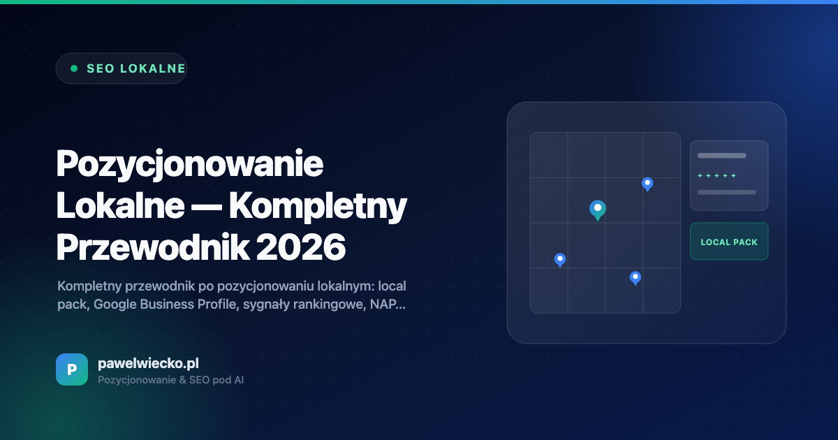 Pozycjonowanie Lokalne — Kompletny Przewodnik 2026