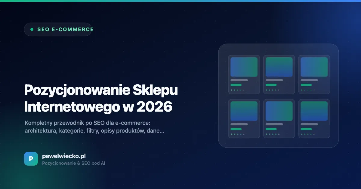 Pozycjonowanie Sklepu Internetowego w 2026