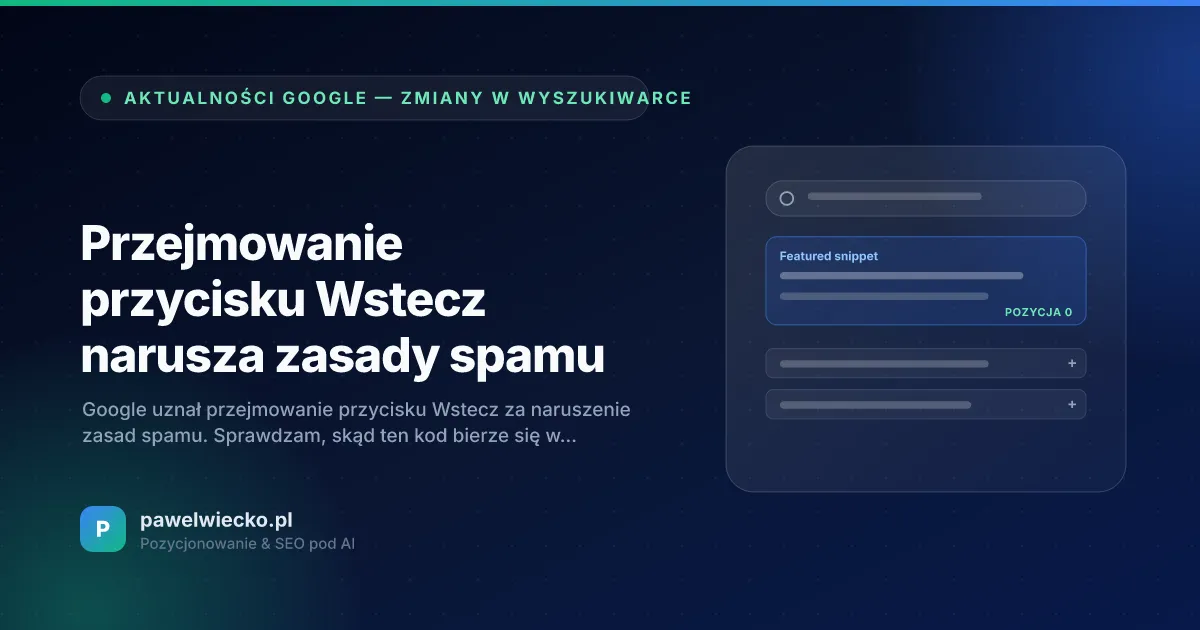 Przejmowanie przycisku Wstecz narusza zasady spamu