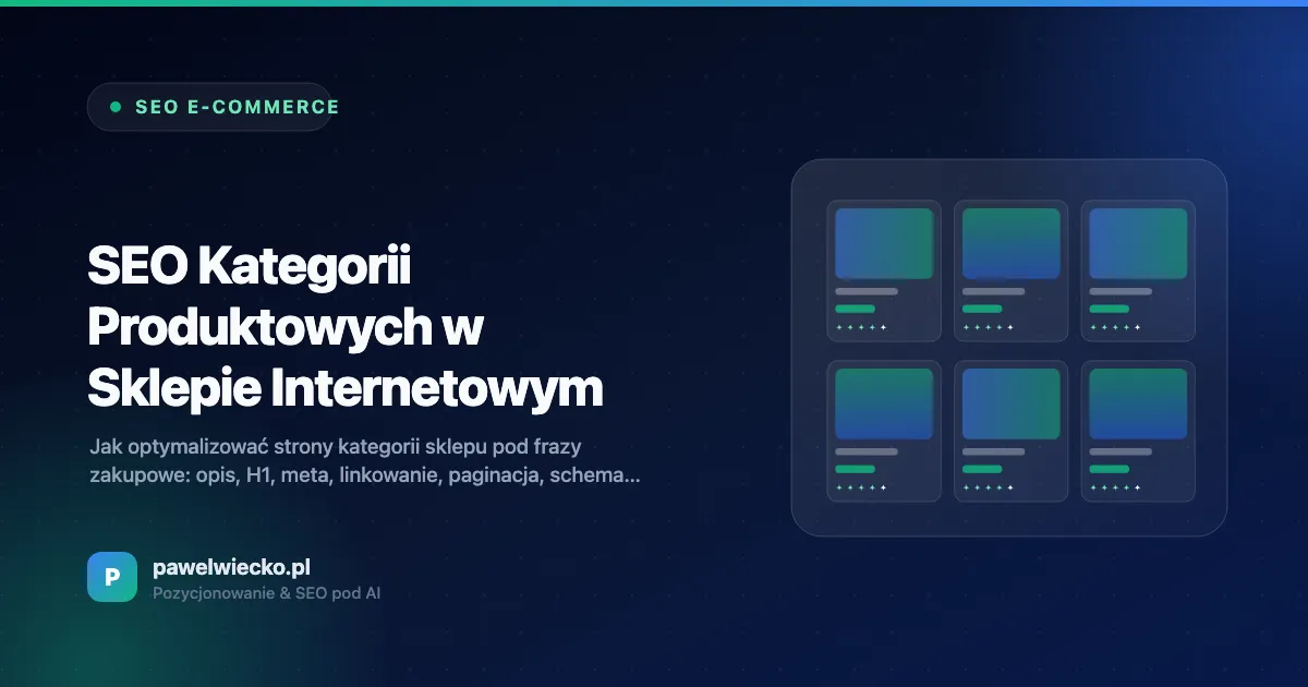 SEO Kategorii Produktowych w Sklepie Internetowym